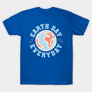 Earth Day Everyday v3 T-Shirt